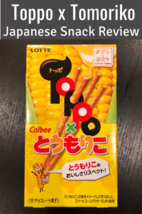 Toppo x Tomoriko Snack Review Pin