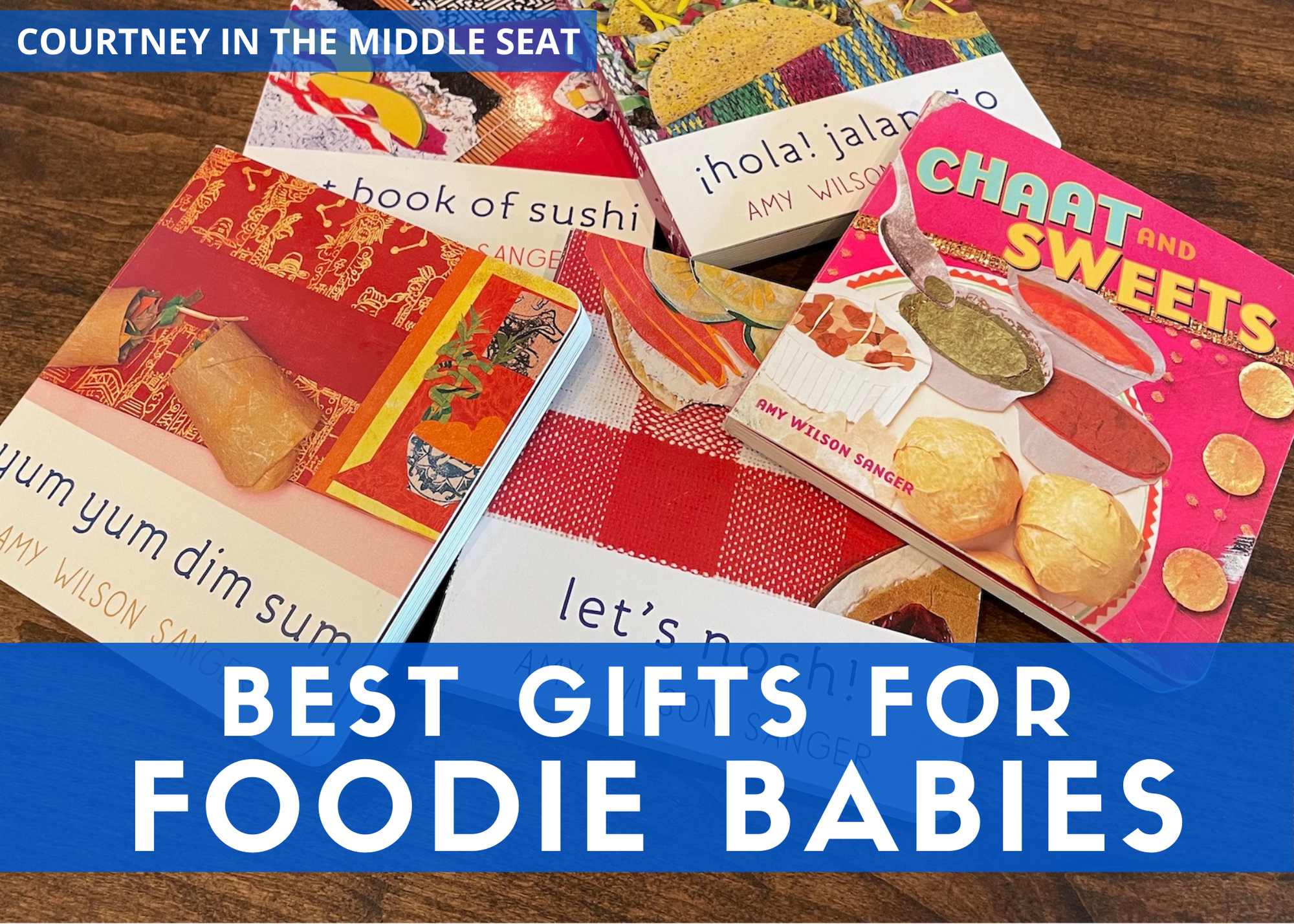 Gifts for Foodie Parents Cover Image with A World of Snacks Books
